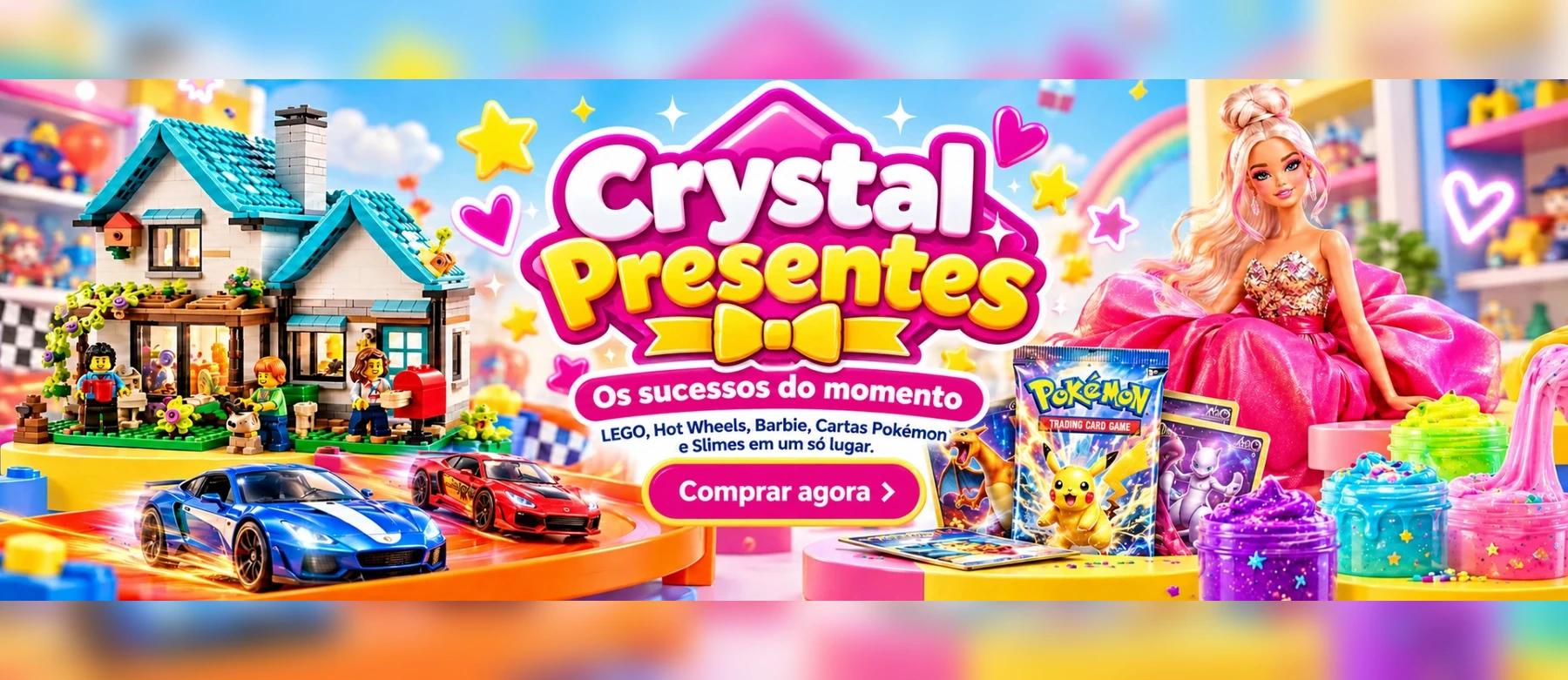 Crystal Presentes: LEGO, Hot Wheels, Barbie, Cartas Pokémon e Slimes